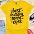 Best bulldog mom ever - V3 - Elegant Text T-Shirt